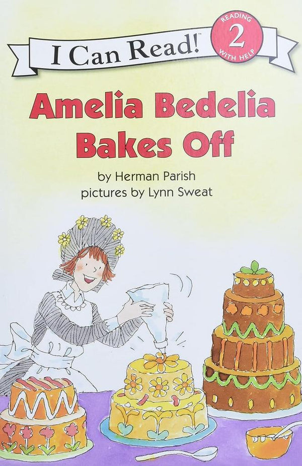 Amelia Bedelia Bakes Off - I Can Read Level 2