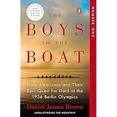 The Boys in the Boat - Nine Americans and Their Epic Quest for Gold at the 1936 Berlin Olympics