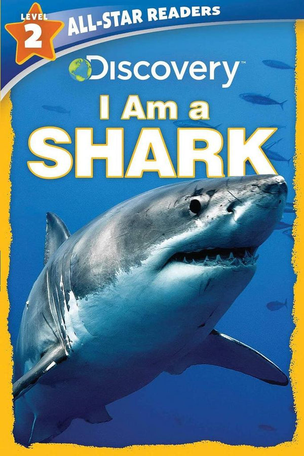 I Am a Shark - Discovery All-Star Readers Level 2