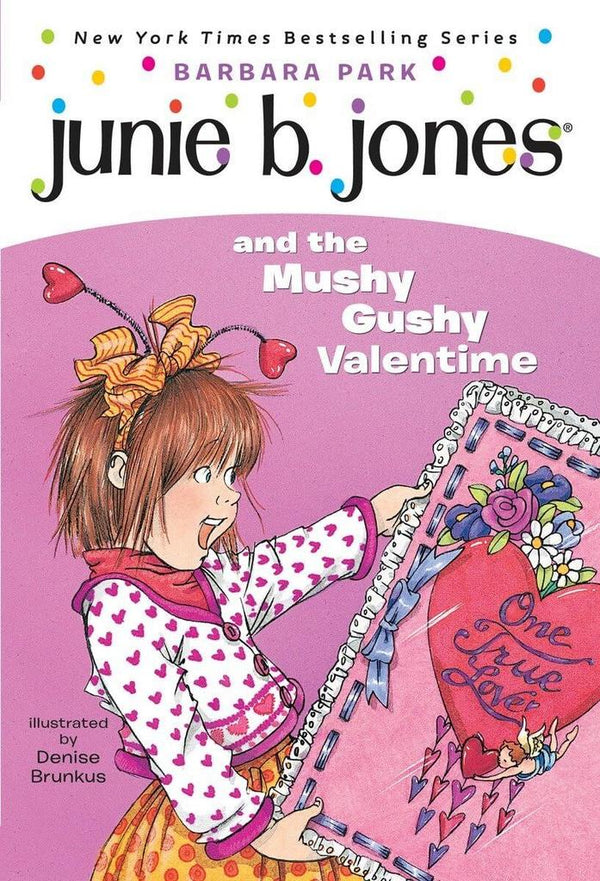 Junie B. Jones and the Mushy Gushy Valentime