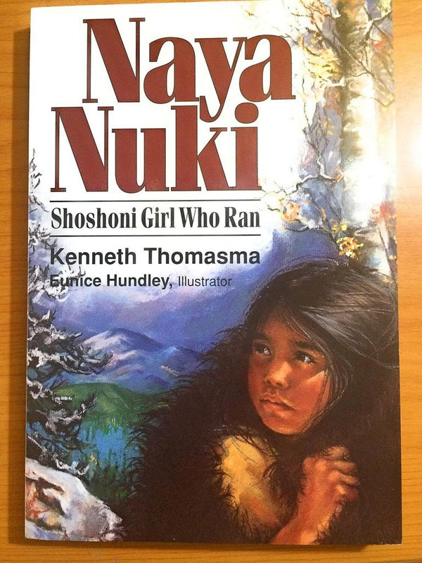 Naya Nuki: Shoshoni Girl Who Ran