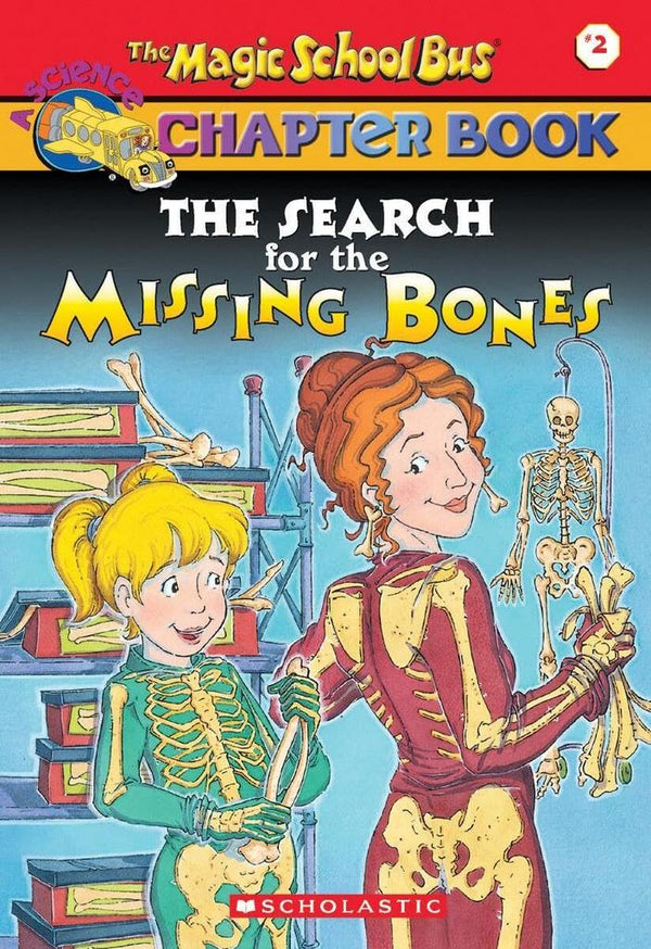 The Magic School Bus, Book 2:  The Search for the Missing Bones