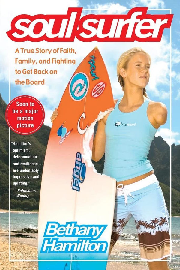 Soul Surfer - A True Story of Faith, Family, and Fighting to Get Back on the Board (An Inspiring True Story)