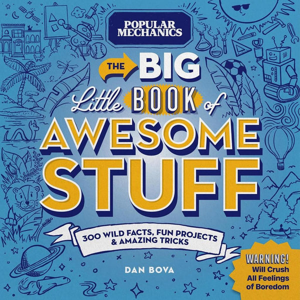 The Big Little Book of Awesome Stuff: 300 Wild Facts, Fun Projects & Amazing Tricks