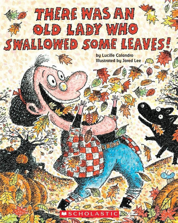 There Was an Old Lady Who Swallowed Some Leaves