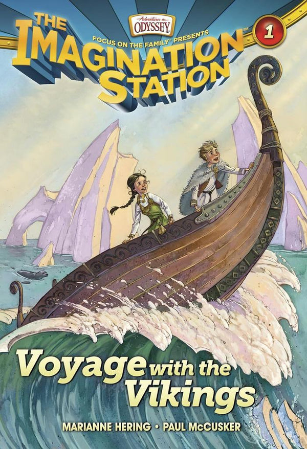 Imagination Station:  Voyage with the Vikings #1