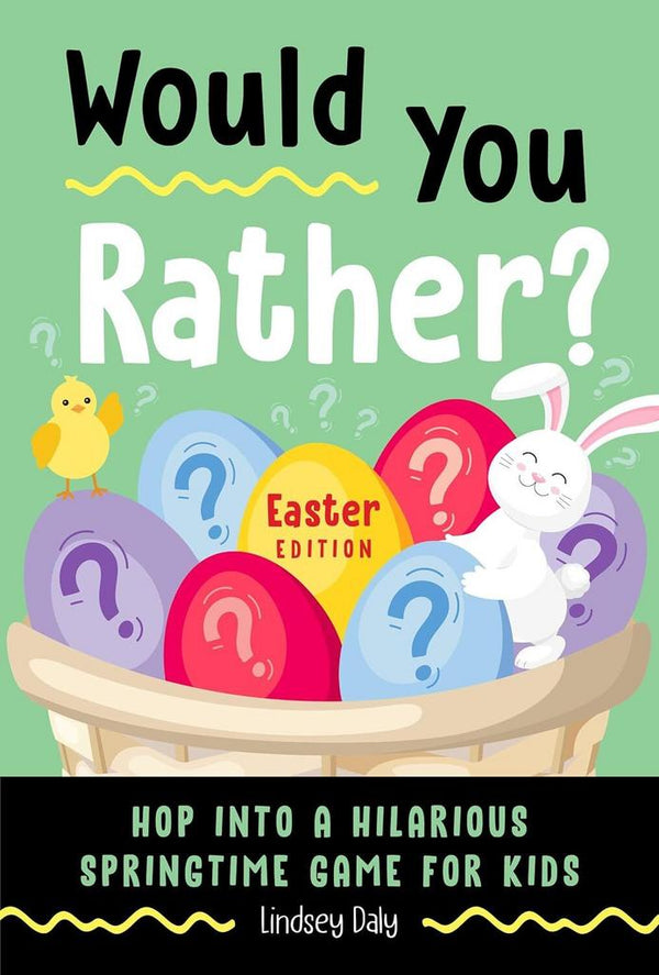 Would You Rather?: Easter Edition